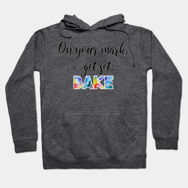 great british baking show: on your mark, get set, bake! Hoodie by victoriaarden